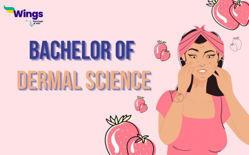 Bachelor of Dermal Science