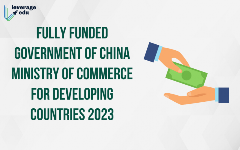 Fully Funded Government of China Ministry of Commerce for Developing Countries 2023