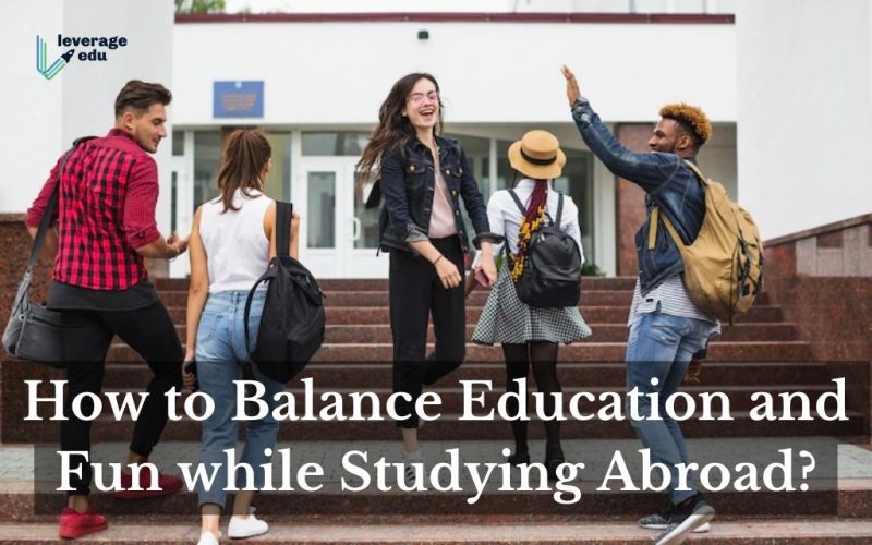How to Balance Education and Fun while Studying Abroad