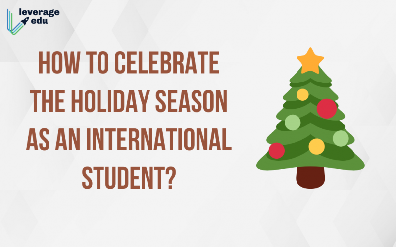 How to Celebrate the Holiday Season as an International Student