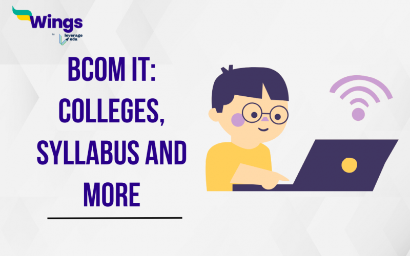 BCom IT: Colleges, Sylllabus and More