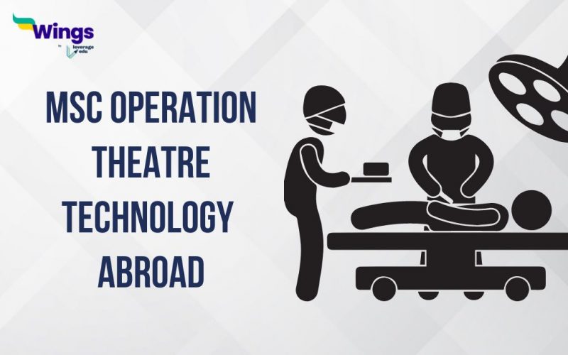 MSc Operation Theatre Technology Abroad