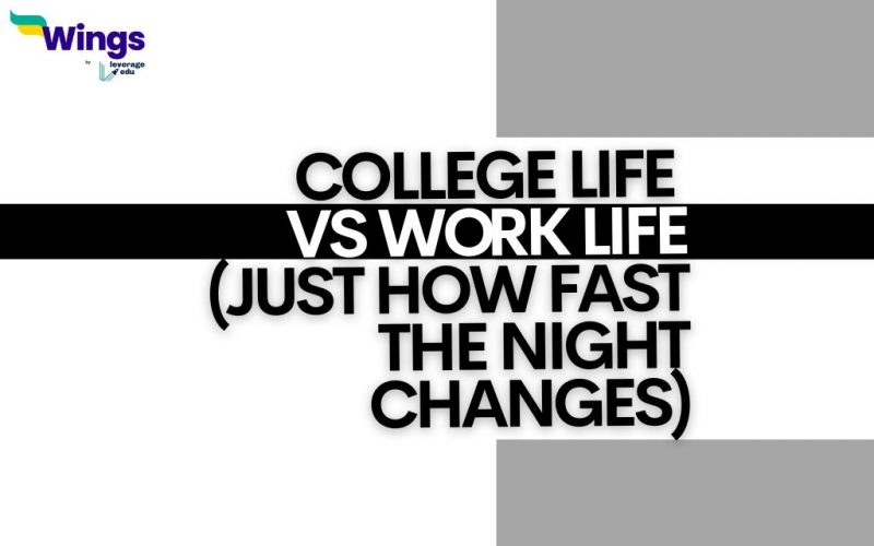 College Life vs Work Life (Just How Fast the Night Changes)